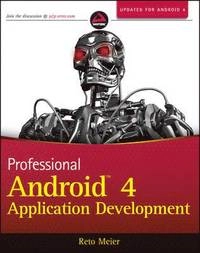 Professional Android 4 Application Development; Reto Meier; 2012