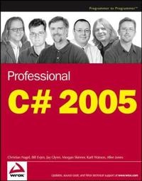 Professional C# 2005; Christian Nagel, Bill Evjen; 2005