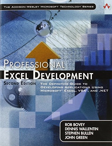 Professional Excel development : the definitive guide to developing applications using Microsoft Excel, VBA, and .NET; Rob Bovey, Dennis Wallentin, Stephen Bullen, John Green; 2009