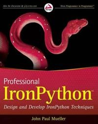 Professional IronPython; John Paul Mueller; 2010