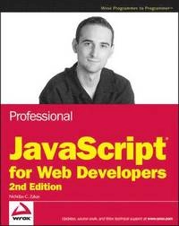 Professional JavaScript for Web Developers; Nicholas C. Zakas; 2009