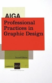Professional Practices In Graphic Design; Tad Crawford; 2008