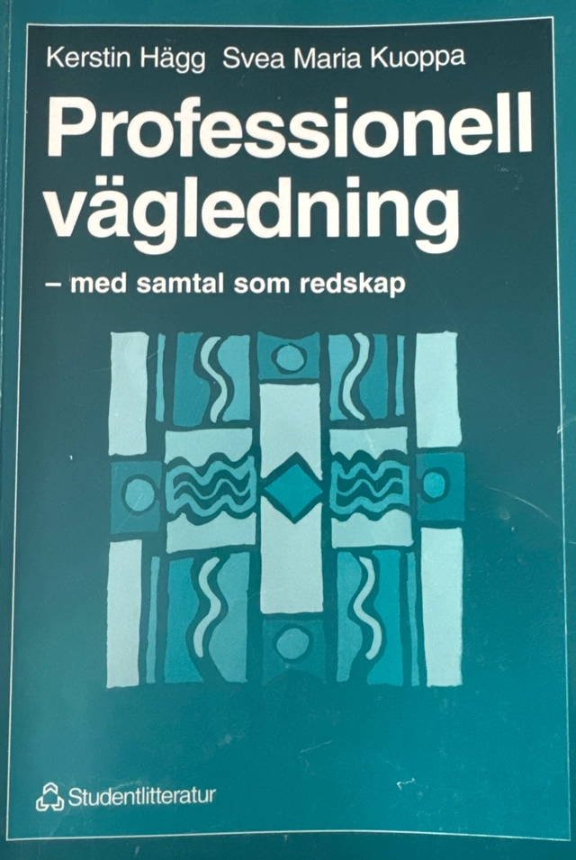 Professionell vägledning; K Hägg, S M Kuoppa; 1997