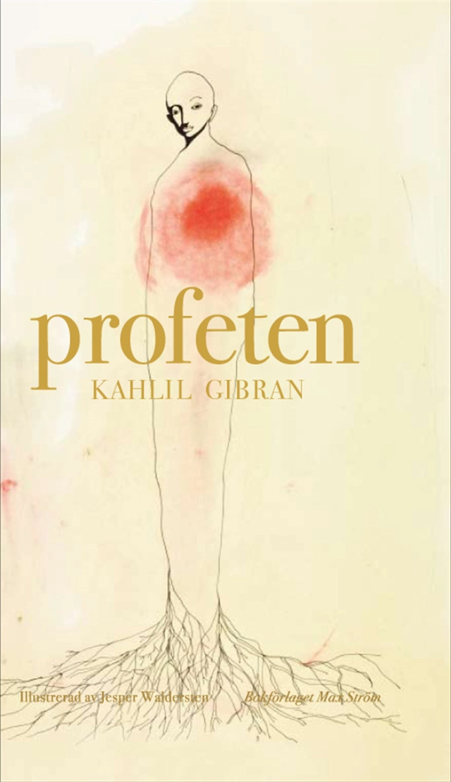 Profeten; Khalil Gibran; 2008