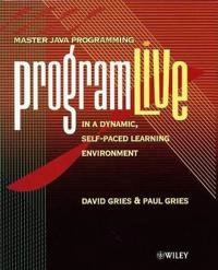 ProgramLive Workbook and CD; David Gries, Paul Gries, Petra Hall; 2001