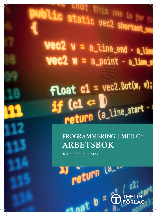 Programmering 1 med C# V2023 - Arbetsbok; Krister Trangius; 2024