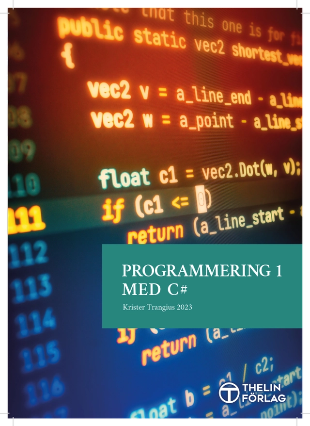 Programmering 1 med C# V2023 - Lärobok; Krister Trangius; 2023