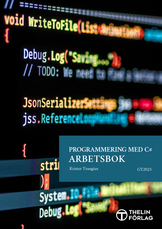 Programmering med C# Gy25 - Arbetsbok; Krister Trangius; 2025