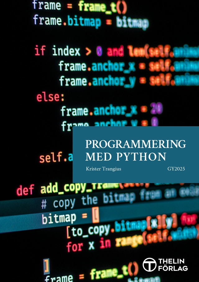 Programmering med Python Gy2025, Lärobok; Krister Trangius; 2025