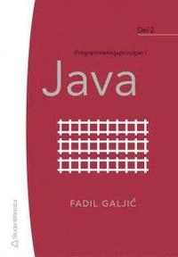 Programmeringsprinciper i Java. D. 2; Fadil Galjic; 2005