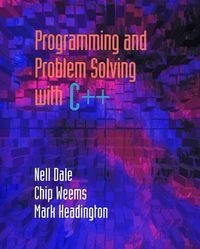 Programming and problem solving with C++; Nell B. Dale; 1997