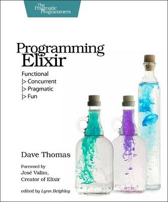 Programming Elixir; Dave Thomas; 2014