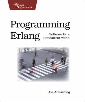 Programming Erlang; Joe Armstrong; 2007