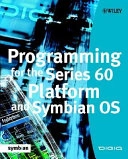 Programming for the Series 60 Platform and Symbian OS; Tino Pyssysalo; 2002