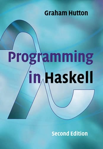 Programming in Haskell; Graham Hutton; 2016