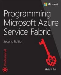 Programming microsoft azure service fabric; Haishi Bai; 2018