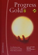 Progress Gold B - Elevpaket; Eva Hedencrona, Karin Smed-Gerdin, Peter Watcyn-Jones; 2004