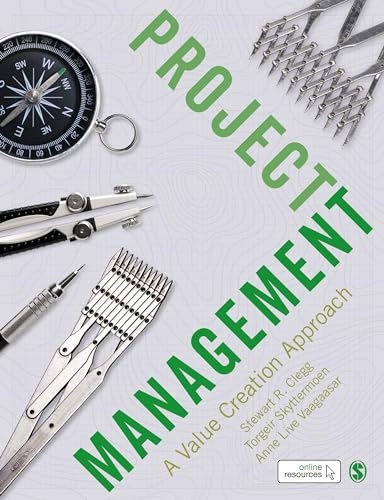 Project management : a value creation approach; Stewart Clegg; 2021