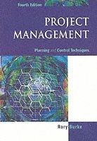 Project Management: Planning and Control Techniques; Rory Burke; 2003