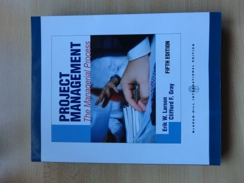 Project management : the managerial process; Erik W. Larson; 2011