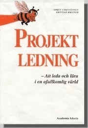 Projektledning  Att leda och lära i en ofullkomlig värld; Søren Christensen; 1997