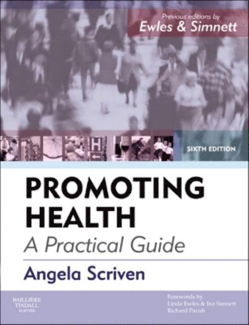 Promoting health; Angela. Scriven, Simnett. Ina, Richard. Parish; 2010