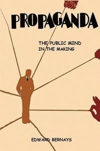 Propaganda; Edward Bernays; 2024