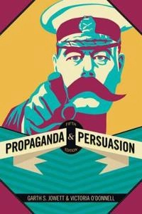 Propaganda and persuasion; Garth Jowett; 2012