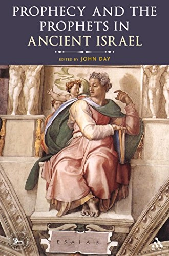 Prophecy and the prophets in ancient Israel : proceedings of the Oxford Old Testament Seminar; Oxford Old Testament Seminar; 2010