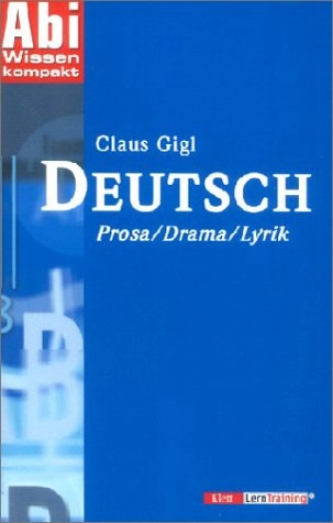 Prosa - Drama - Lyrik; Claus J. Gigl; 2002