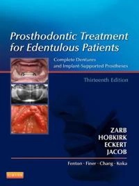 Prosthodontic treatment for edentulous patients : complete dentures and implant-supported prostheses; George A. Zarb, Aaron H. Fenton; 2013
