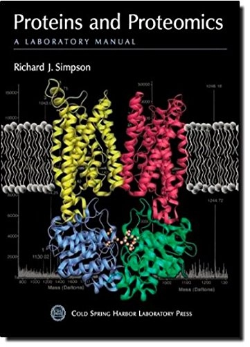 Proteins and proteomics : a laboratory manual; Richard J. Simpson; 2003
