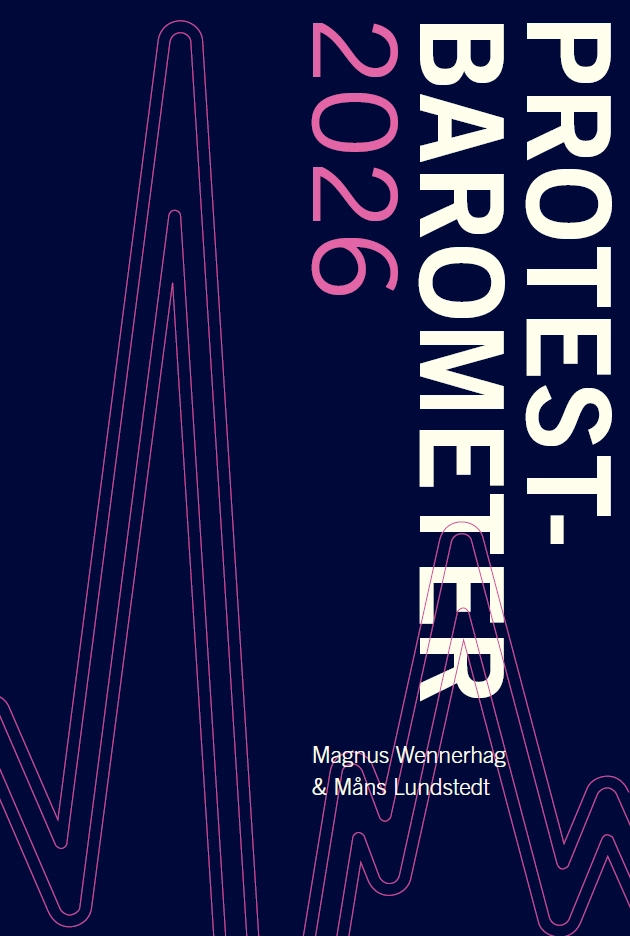 Protestbarometer 2026; Magnus Wennerhag, Måns Lundstedt; 2026