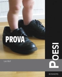 Prova poesi; Lars Wolf; 2009