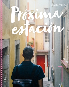 Próxima estación 1 allt-i-ett-bok; Espen Rosén, Sara Gröndahl, Gloria Hernández Montesdeoca, Linn Maria Børve, Oliver Sànchez Manjón, Aud Marit Fjerdingren, Stina Sveia-Nilsen; 2020