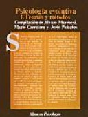 Psicología evolutiva: teorías y métodos; Mario Carretero,Álvaro Marchesi,Jesús Palacios; 2002