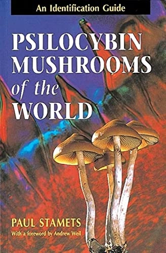 Psilocybin mushrooms of the world : an identification guide; Paul Stamets; 1996