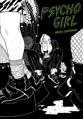 Psycho girl; Agnes Jakobsson; 2018