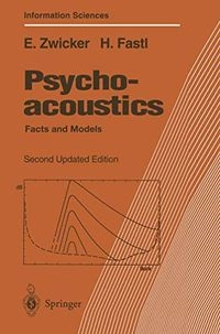 Psychoacoustics : facts and models; Eberhard Zwicker; 1999