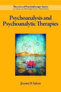Psychoanalysis and psychoanalytic therapies; Jeremy D. Safran; 2012