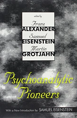 Psychoanalytic Pioneers; Franz Alexander; 1995