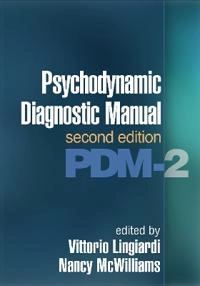 Psychodynamic diagnostic manual : PDM-2; Vittorio Lingiardi, Nancy McWilliams; 2017