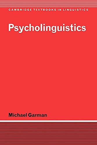 Psycholinguistics; Michael Garman; 1990