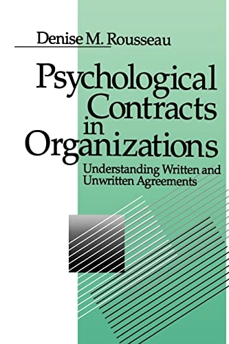 Psychological contracts in organizations : understanding written and unwritten agreements; Denise M. Rousseau; 1995