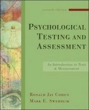 Psychological testing and assessment : an introduction to tests and measurement; Ronald Jay. Cohen; 2010