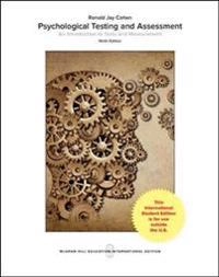 Psychological Testing and Assessment : an introduction to tests and measurement; Ronald Jay Cohen; 2017