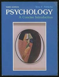 Psychology : a concise introduction; Terry F Pettijohn; 1992