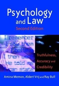 Psychology and Law: Truthfulness, Accuracy and Credibility; Amina Memon; 2003