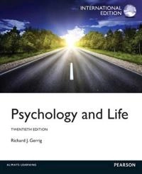Psychology and Life; Richard J. Gerrig; 2012