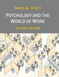 Psychology and the world of work; David A. Statt; 2004
